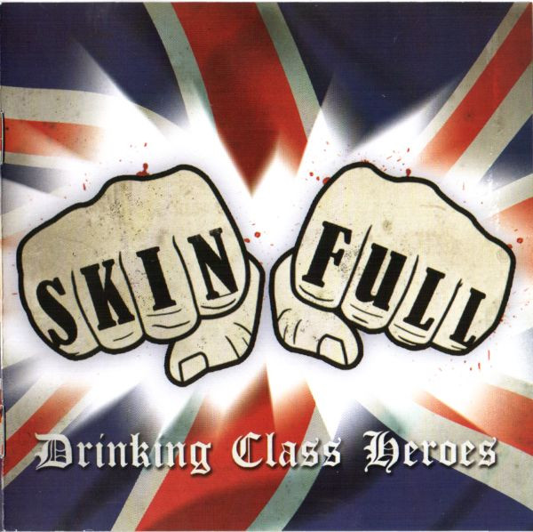 Skinfull ‎"Drinking Class Heroes"